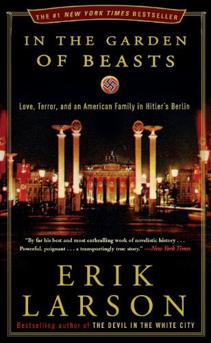 Erik Larson: In the Garden of Beasts (Paperback, Broadway Books)