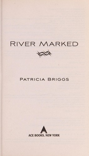 Patricia Briggs: River marked (2012, Ace Books)