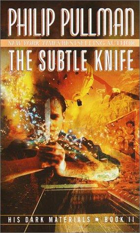 Philip Pullman: The Subtle Knife (His Dark Materials, Book 2) (Paperback, Del Rey)