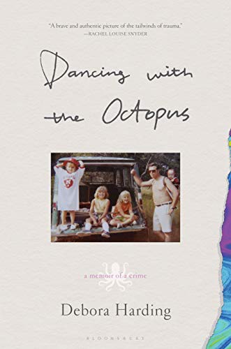 Debora Harding: Dancing with the Octopus (Paperback, Bloomsbury Publishing)