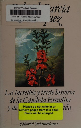 Gabriel García Márquez: La increible y triste historia de la candida Erendira y de su abuela desalmada (Paperback, Spanish language, 1993, Editorial Sudamericana)