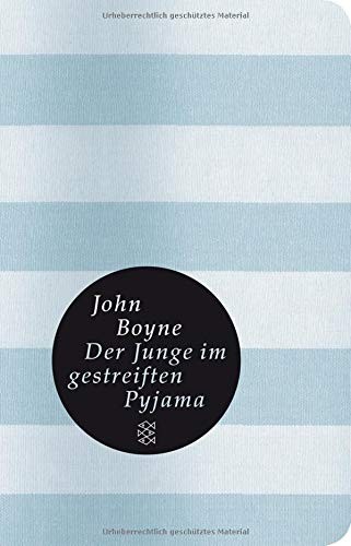 John Boyne: Der Junge im gestreiften Pyjama (Hardcover, FISCHER Taschenbuch)