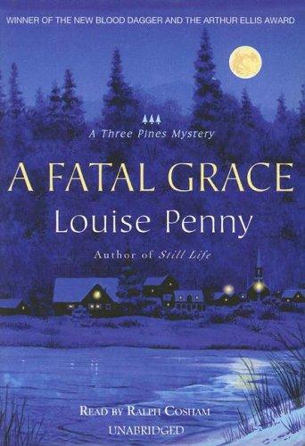 Louise Penny: A Fatal Grace (AudiobookFormat, Blackstone Audio Inc.)