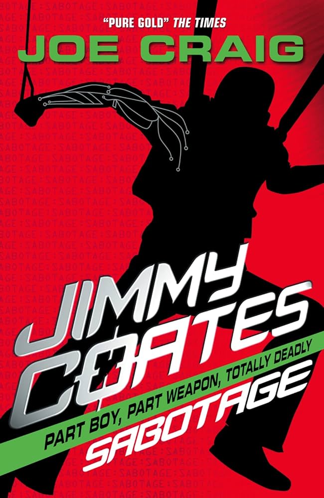 Joe Craig: Jimmy Coates: Sabotage (Paperback, 2007, HarperCollins Children's Books)