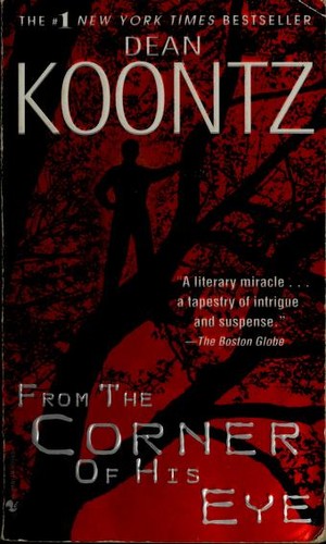 Dean Koontz: From the corner of his eye (2001, Bantam Books)