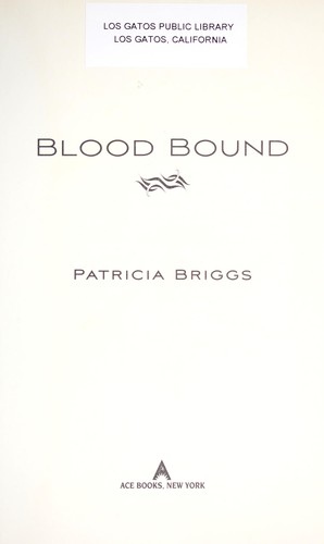 Patricia Briggs: Blood Bound (2011, Ace Books, Ace)