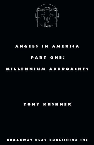 Tony Kushner: Angels in America, Part One (Paperback, Broadway Play Publishing, Incorporated)