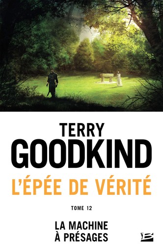 Terry Goodkind, Sam Tsoutsouvas: La Machine à présages (French language, Bragelonne)