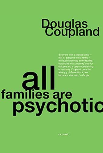 Douglas Coupland: All Families are Psychotic (2002, Bloomsbury Publishing)