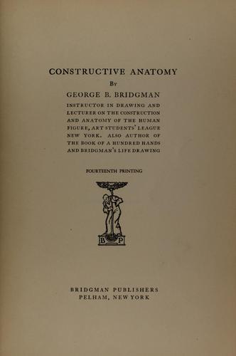 George Brant Bridgman: Constructive anatomy (1920, Edward C. Bridgman)