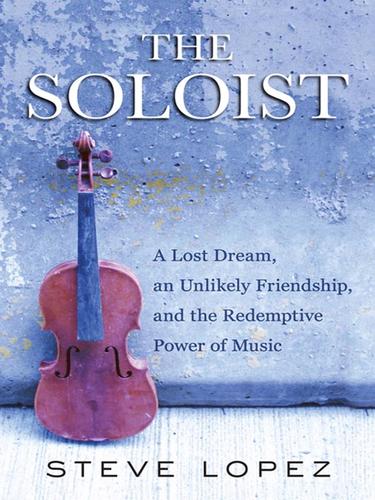 Steve Lopez: The Soloist (Movie Tie-In) (EBook, 2008, Penguin USA, Inc.)