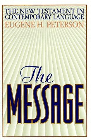 Eugene H. Peterson: The Message (Hardcover, NAVPRESS)