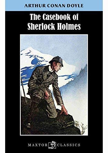 Arthur Conan Doyle: The case book of Sherlock Holmes (Paperback, MAXTOR, Editorial Maxtor)