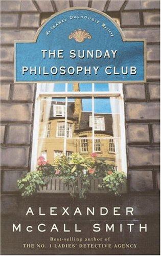 Alexander McCall Smith: The Sunday philosophy club (2004, Random House Large Print)