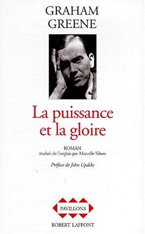 Graham Greene: La Puissance et la Gloire (Paperback, French language, Robert Laffont)