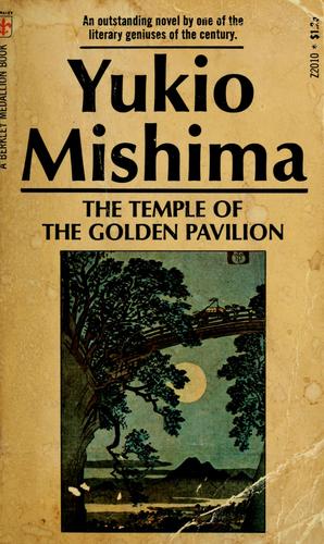 Yukio Mishima: The temple of the golden pavilion. (1971, Berkley Pub. Corp.)