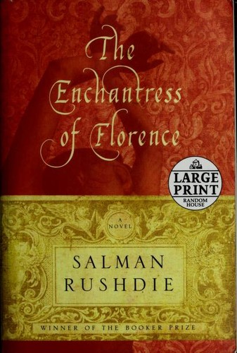 Salman Rushdie: The enchantress of Florence (2008, Random House Large Print, Random House Large Print Publishing)