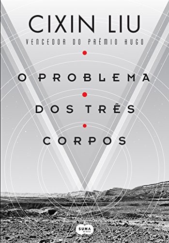 Cixin Liu: O Problema dos Três Corpos (Paperback, Português language, 2016, Suma)