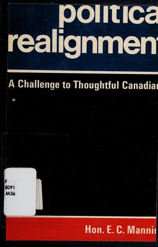 Ernest C. Manning: Political realignment