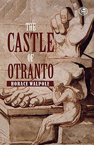 Horace Walpole: The Castle Of Otranto (Paperback, Sanage Publishing House)