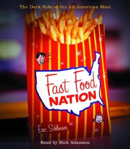 Eric Schlosser: Fast Food Nation (AudiobookFormat, 2004, Random House Audio)