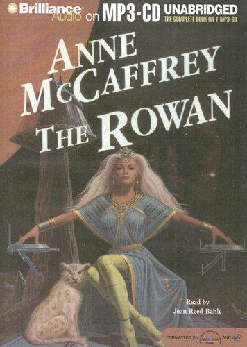 Anne McCaffrey: Rowan, The (Rowan/Damia) (AudiobookFormat, 2007, Brilliance Audio on MP3-CD)