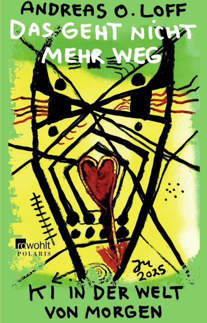 Andreas O. Loff: Das geht nicht mehr weg (Paperback, German language, 2026, Rowohlt Polaris)