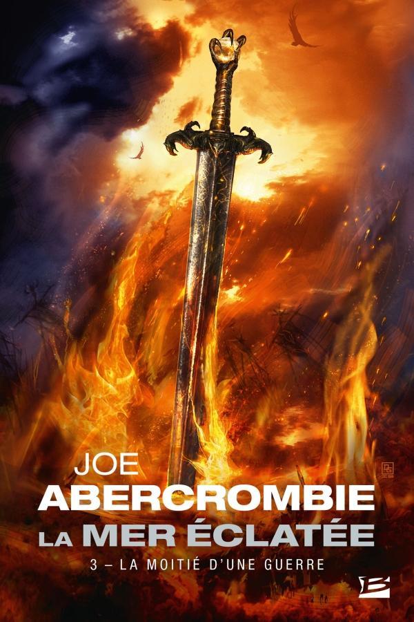 Joe Abercrombie: La moitié d'une guerre (French language, 2020, Bragelonne)