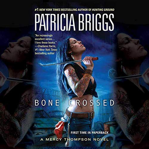 Patricia Briggs: Bone Crossed (AudiobookFormat, Recorded Books, Inc. and Blackstone Publishing)