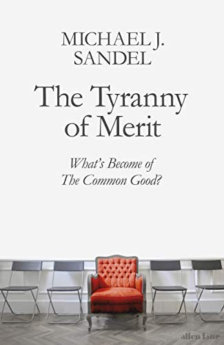 Michael Sandel: The Tyranny of Merit (Paperback)