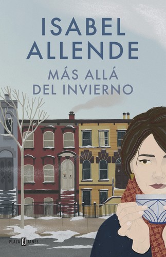 Isabel Allende: Más allá del invierno (2017, Plaza & Janés)