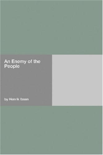 Henrik Ibsen: An Enemy of the People (Paperback, Hard Press)