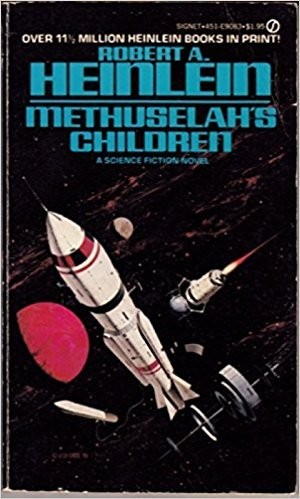 Robert A. Heinlein: Methuselah's Children (Roc)