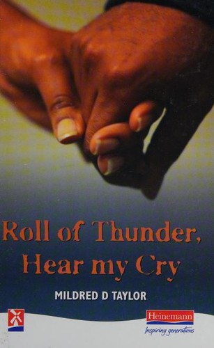 Mildred D. Taylor: Roll of thunder, hear my cry (1987, Heinemann)