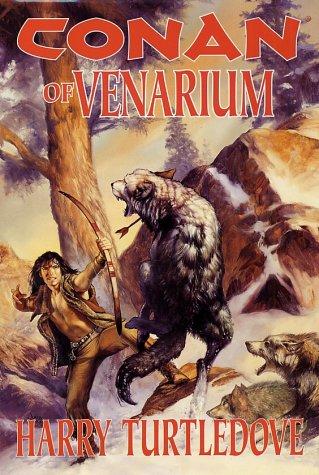 Harry Turtledove: Conan of Venarium (2003, Tor)