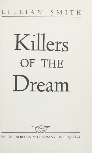 Lillian Smith: Killers of the dream (1949, W.W. Norton)