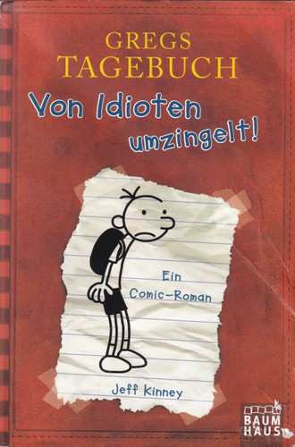 Jeff Kinney: Gregs Tagebuch - Von Idioten umzingelt (German language, 2014, Baumhaus)