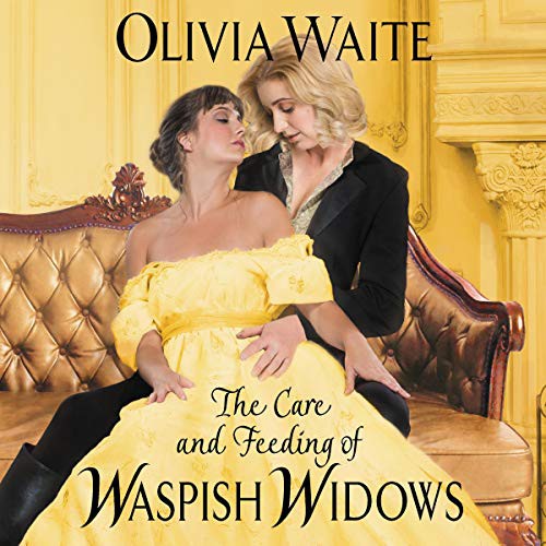 Olivia Waite: The Care and Feeding of Waspish Widows (AudiobookFormat, HarperCollins B and Blackstone Publishing, Harpercollins)
