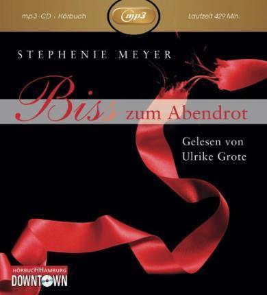 Stephenie Meyer: Bis(s) zum Abendrot (German language, 2012)