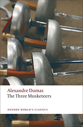 Alexandre Dumas: The three musketeers (2009, Oxford University Press, Oxford University Press, USA)