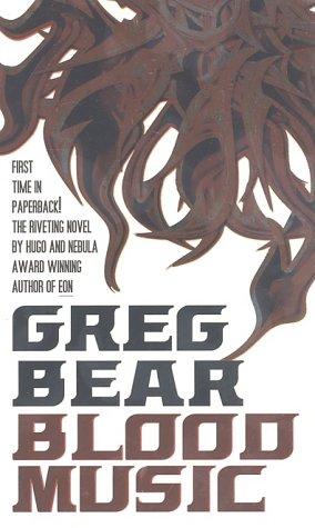 Greg Bear: Blood Music (Paperback, I Books)