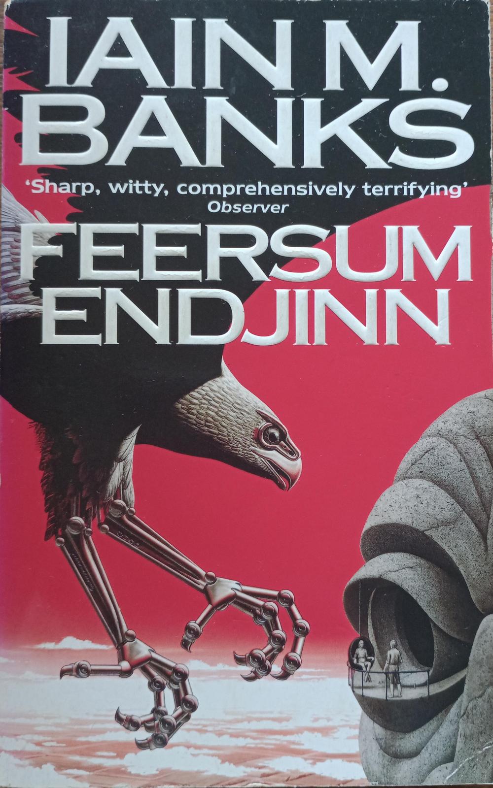 Iain M. Banks: Feersum Endjinn (1995, Orbit)