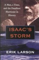 Erik Larson, Isaac Monroe Cline: Isaac's Storm (Paperback, 2001, G. K. Hall & Company)