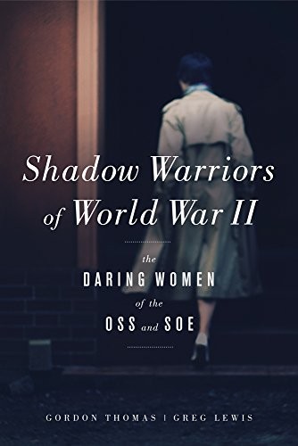 Gordon Thomas, Greg Lewis: Shadow Warriors of World War II (Hardcover, Chicago Review Press)