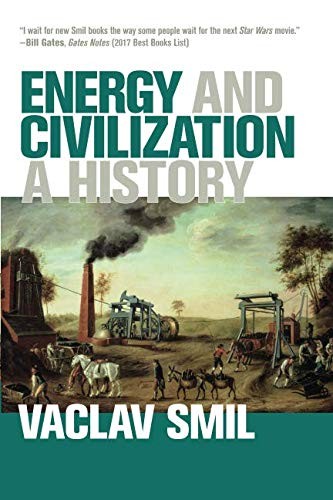 Vaclav Smil: Energy and Civilization (Paperback, MIT Press)