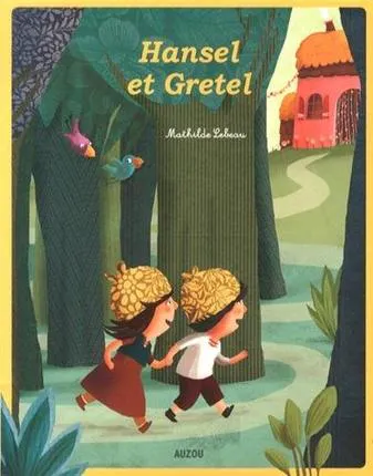 Brothers Grimm, Jacob Grimm, Wilhelm Grimm: Hansel et Gretel (French language, 2014)