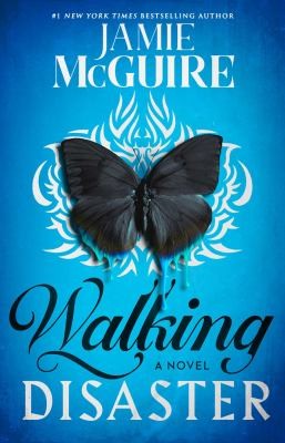 Jamie McGuire: Walking Disaster (2013, Atria Books)