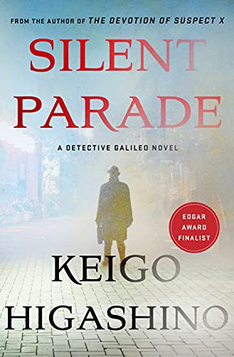 Keigo Higashino: Silent Parade (Hardcover, Minotaur Books)