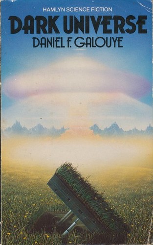 Daniel F. Galouye: Dark universe (Paperback, 1983, Hamlyn)