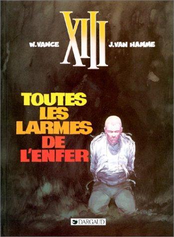 Jean Van Hamme: Toutes les larmes de l'enfer (French language, 2003, Dargaud)